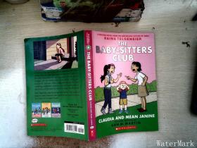 Claudia and Mean Janine: Full-Color Edition (The Baby-Sitters Club Graphix #4)俏保姆俱乐部系列4：克劳迪娅和刻薄的简妮