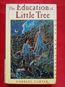 The Education of Little Tree  （英文原版  小树的故事）25周年纪念版
