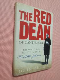 The Red Dean of Canterbury: The Public and Private Faces of Hewlett Johnson