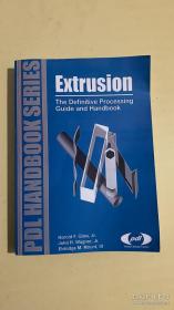 Extrusion:The Definitive Processing Guide and Handbook