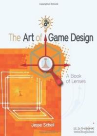 The Art of Game Design：A Book of Lenses