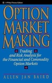 Option Market Making：Trading and Risk Analysis for the Financial and Commodity Option Markets (Wiley Finance)