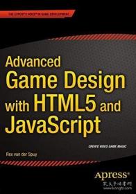 Advanced Game Design With Html5 And Javascript /Rex Van Der Spuy