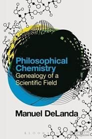 Philosophical Chemistry /Manuel Delanda