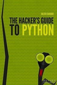 The Hacker's Guide To Python /Julien Danjou