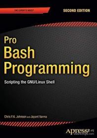 Pro Bash Programming  Second Edition /Jayant Varma
