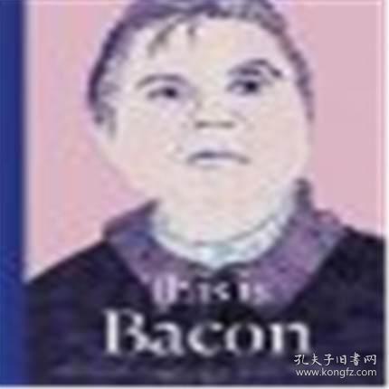 英文原版艺术家培根this Is Bacon 孔夫子旧书网