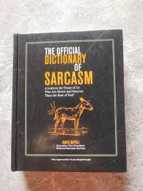 讽刺官方字典 The Official Dictionary of Sarcasm: A Lexicon for Those of Us Who Are Better and Smarter Than the Rest of You