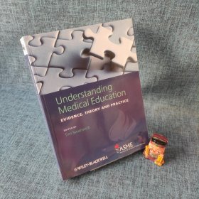 UnderstandingMedicalEducation:Evidence,TheoryandPractice