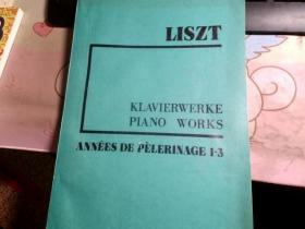LISZT  KLAVIERWERKE PIANO WORKS ANNEES DE PELERINAGE 1-3李斯特钢琴集《旅游岁月》【德文版】