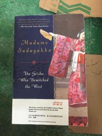 Madame Sadayakko: The Geisha Who Bewitched the West
