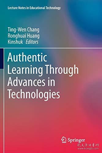 英文原版 authentic learning through advances in technologies书籍内容简介可联系客服查