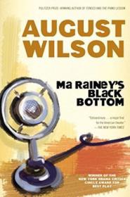 Ma Rainey&apos;s Black Bottom: A Play