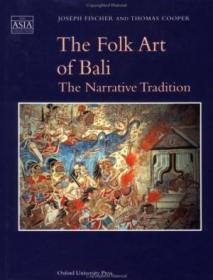 The Folk Art Of Bali: The Narrative Tradition (the Asia Collection)