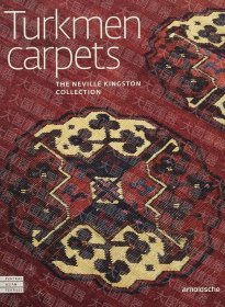 《Turkmen Carpets The Neville Kingston Collection》  Elena Arnoldsche 《Turkmen Carpets The Neville Kingston Collection》