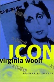 《Virginia Woolf icon 》  Brenda University of Chicago Press; 1st edition Virginia Woolf icon