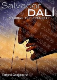 Salvador Dali: Exploring the Irrational  Edmund TODTRI Salvador Dali: Exploring the Irrational