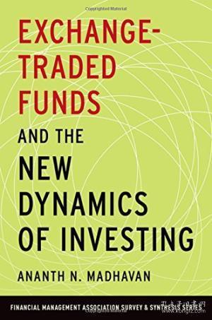 英文原版 exchange-traded funds and the new dynamics of