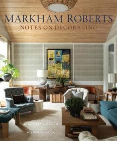 Markham Roberts 进口艺术 万锦·罗伯茨：关于装饰的说明