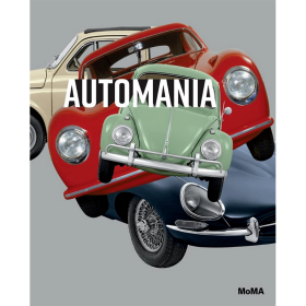 Automania 进口艺术 为车而狂Automania 现代艺术博物馆MOMA收藏的10辆汽车