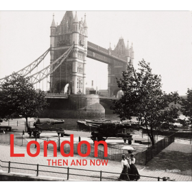 London Then and Now 进口艺术 伦敦的当时与现在