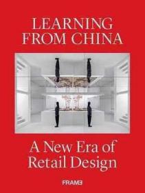 Learning from China: A New Era of Retail Design 中国零售设计新纪元 商业空间陈列设计