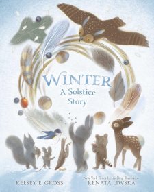 冬日 冬至日故事Renata Liwska Winter 英文原版进口图书 儿童绘本 动物图画书 A Solstice Story