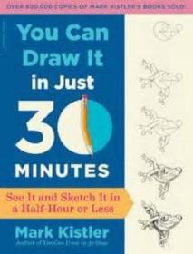 You Can Draw It in Just 30 Minutes Mark Kistler Da Capo Lifelong Books 进口艺术 你能在30分钟内学会绘画 绘画艺术