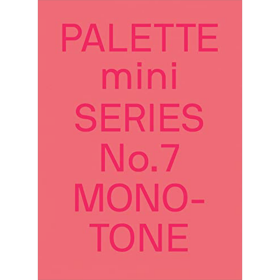 Palette Mini 07: Monotone 进口艺术 调色板迷你系列07：单色调 颜色搭配平面设计