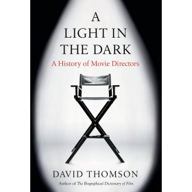 A Light in the Dark 进口艺术 黑暗中的曙光：电影导演的历史