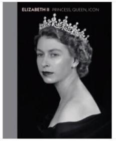 Elizabeth II: Princess Queen Icon 进口艺术 伊丽莎白二世：公主 女王 偶像