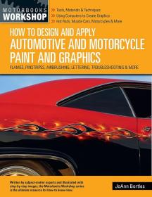 How to Design and Apply Automotive and Motorcycle Paint and Graphics 进口艺术 如何设计和应用汽车和摩托车