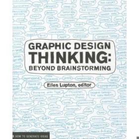 Graphic Design Thinking:Beyond Brainstorming 进口艺术 设计-三步成师!跟着我找设计想法 设计书籍