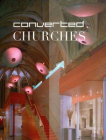 教堂改建 建筑设计 Converted Churches 进口艺术