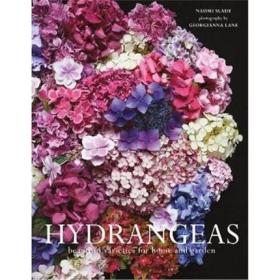 Hydrangeas 进口艺术 绣球花：家庭和花园的美丽品种