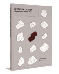 有效的设计Operative Design: A Catalog of Spatial Verbs 英文原版