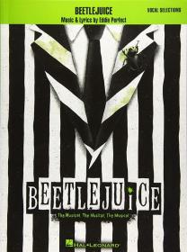 Beetlejuice: The Musical the Musical the Musical Vocal Selections 进口艺术 甲壳虫汁：音乐剧 声乐选曲