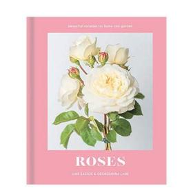 Roses 玫瑰:美丽的家庭和花园品种 花草园艺 英文原版