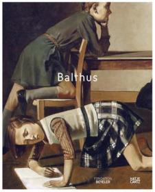 巴尔蒂斯 具象绘画油画集Balthus. Fondation Beyeler精装现货