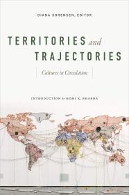 Territories and Trajectories: Cultures in Circulation