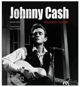Johnny Cash: Walking on Fire 约翰尼·卡什:走在火上