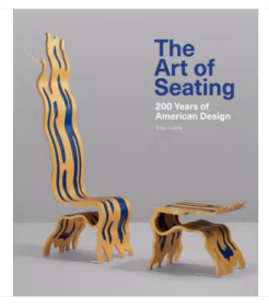 The Art of Seating: 200 Years of American Design座椅艺术：美国设计200年