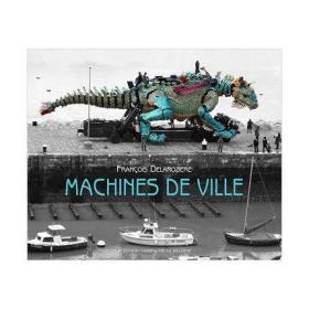 英文原版 法国la Machine机械装置艺术 Machines de ville 当代艺术画册作品集、