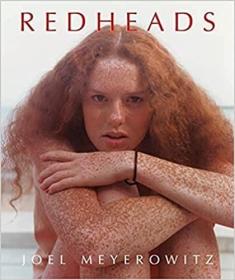 英文版 Joel Meyerowitz: Redheads 乔尔·迈耶罗维茨：红发