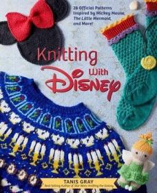 英文原版 用迪斯尼元素针织 Knitting with Disney 生活悠闲家庭时光手工编制指南图集