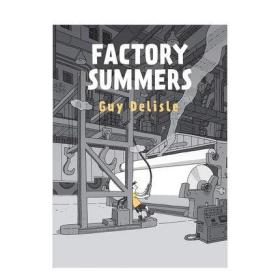 英文原版 夏季工厂Factory Summers Guy Delisle非虚构经历生活创作漫画  理想工作追求