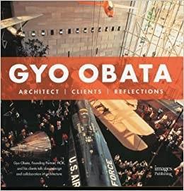 Gyo Obata: Architect Clients Reflections 建筑师乔•奥巴塔及其作品