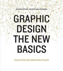 Graphic Design: The New Basics: The New Basics