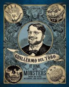 Guillermo del Toro 吉列尔莫·德尔托罗：与怪物一起呆家里