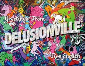 英文原版 Greetings from Delusionville   幻镇 超现实主义幻想画册 一部颠覆性的摇滚歌剧画册